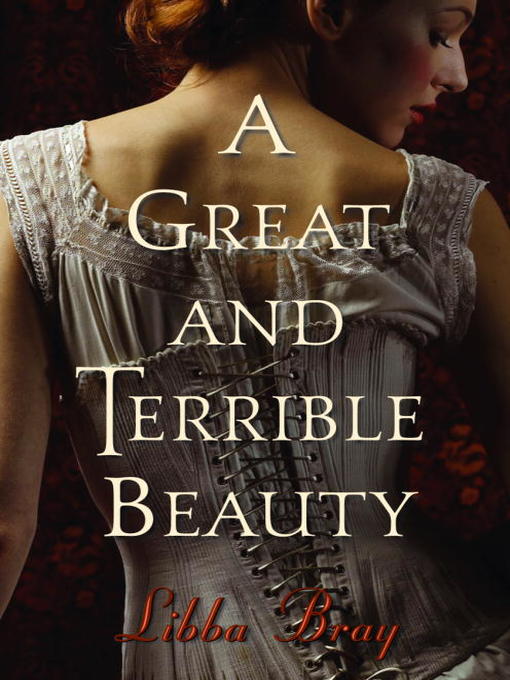 Title details for A Great and Terrible Beauty by Libba Bray - Available